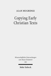 Book Cover for Copying Early Christian Texts by Clare K Rothschild, Jens Schröter