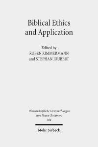 Book Cover for Biblical Ethics and Application by Ruben Zimmermann, Stephan Joubert