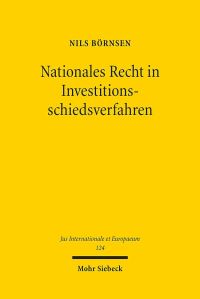 Book Cover for Nationales Recht in Investitionsschiedsverfahren by Nils Bornsen
