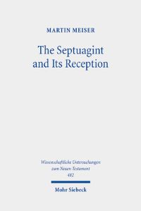 Book Cover for The Septuagint and Its Reception by Martin Meiser