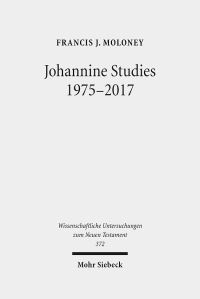 Book Cover for Johannine Studies 1975-2017 by Francis J Moloney