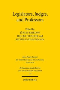 Book Cover for Legislators, Judges, and Professors by Reinhard Zimmermann, Holger Fleischer, Jurgen Basedow