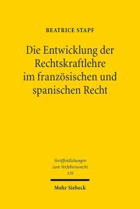 Book Cover for Die Entwicklung Der Rechtskraftlehre Im Franzosischen Und Spanischen Recht by Beatrice Stapf