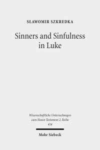 Book Cover for Sinners and Sinfulness in Luke by Brian E Gates