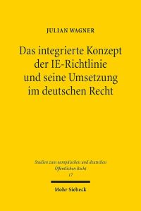Book Cover for Das Integrierte Konzept Der IE-Richtlinie Und Seine Umsetzung Im Deutschen Recht by Brian E Gates