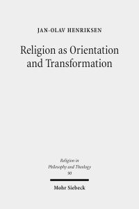 Book Cover for Religion as Orientation and Transformation by Brian E Gates