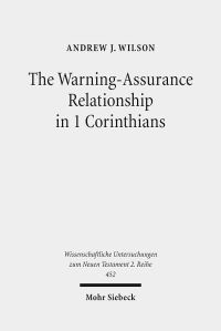 Book Cover for The Warning-Assurance Relationship in 1 Corinthians by Andrew J Wilson