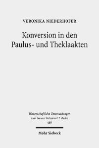 Book Cover for Konversion in Den Paulus- Und Theklaakten by Veronika Niederhofer