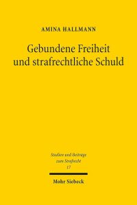 Book Cover for Gebundene Freiheit Und Strafrechtliche Schuld by Brian E Gates