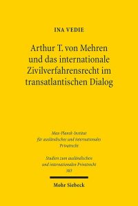Book Cover for Arthur T. Von Mehren Und Das Internationale Zivilverfahrensrecht Im Transatlantischen Dialog by Brian E Gates