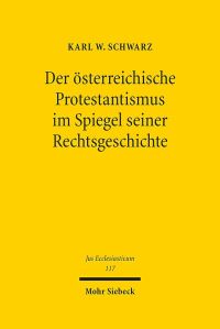 Book Cover for Der Osterreichische Protestantismus Im Spiegel Seiner Rechtsgeschichte by Karl W Schwarz