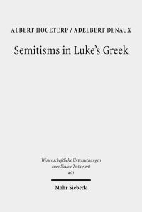 Book Cover for Semitisms in Luke's Greek by Albert Hogeterp, Adelbert Denaux