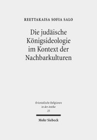 Book Cover for Die Judaische Konigsideologie Im Kontext Der Nachbarkulturen by Brian E Gates