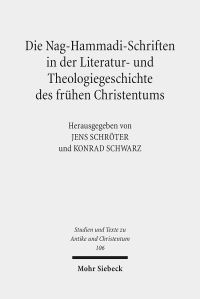 Book Cover for Die Nag-Hammadi-Schriften in Der Literatur- Und Theologiegeschichte Des Fruhen Christentums by Konrad Schwarz, Jens Schroter