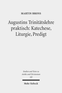 Book Cover for Augustins Trinitatslehre Praktisch: Katechese, Liturgie, Predigt by Brian E Gates