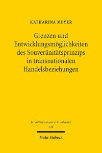 Book Cover for Grenzen Und Entwicklungsmoglichkeiten Des Souveranitatsprinzips in Transnationalen Handelsbeziehungen by Katharina Meyer