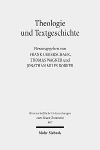Book Cover for Theologie Und Textgeschichte by Thomas Wagner, Frank Ueberschaer, Jonathan Miles Robker