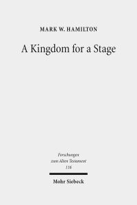Book Cover for A Kingdom for a Stage by Mark W Hamilton