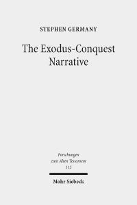 Book Cover for The Exodus-Conquest Narrative by Stephen Germany