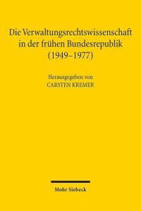 Book Cover for Die Verwaltungsrechtswissenschaft in Der Fruhen Bundesrepublik (1949-1977) by Brian E Gates