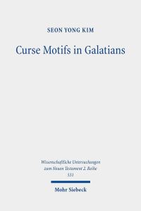 Book Cover for Curse Motifs in Galatians by Seon Yong Kim