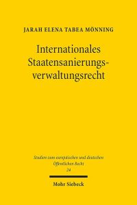 Book Cover for Internationales Staatensanierungsverwaltungsrecht by Jarah Elena Tabea Monning