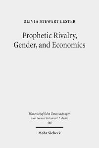 Book Cover for Prophetic Rivalry, Gender, and Economics by Olivia Stewart Lester