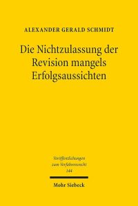 Book Cover for Die Nichtzulassung Der Revision Mangels Erfolgsaussichten by Alexander Gerald Schmidt