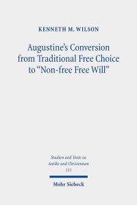 Book Cover for Augustine's Conversion from Traditional Free Choice to 