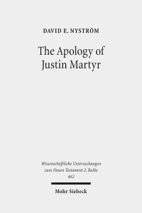 Book Cover for The Apology of Justin Martyr by David E Nystrom