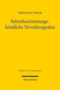 Book Cover for Nebenbestimmungsfeindliche Verwaltungsakte by Sebastian Traub
