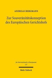 Book Cover for Zur Souveranitatskonzeption Des Europaischen Gerichtshofs by Andreas Bergmann