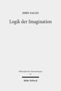 Book Cover for Logik Der Imagination by John Sallis