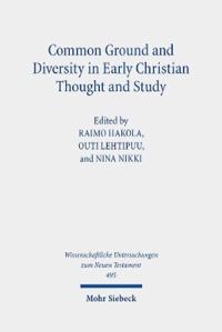 Book Cover for Common Ground and Diversity in Early Christian Thought and Study by Heikki Räisänen