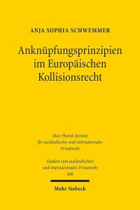 Book Cover for Anknupfungsprinzipien Im Europaischen Kollisionsrecht by Anja Sophia Schwemmer
