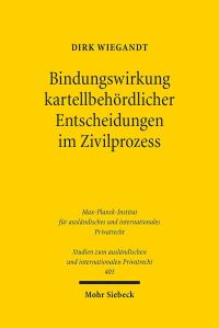 Book Cover for Bindungswirkung Kartellbehordlicher Entscheidungen Im Zivilprozess by Dirk Wiegandt