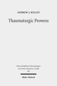 Book Cover for Thaumaturgic Prowess by Andrew J Kelley
