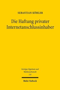 Book Cover for Die Haftung Privater Internetanschlussinhaber by Sebastian Kohler