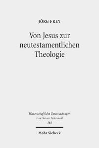 Book Cover for Von Jesus Zur Neutestamentlichen Theologie by Jorg Frey