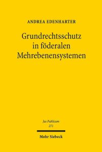 Book Cover for Grundrechtsschutz in Foderalen Mehrebenensystemen by Andrea Edenharter