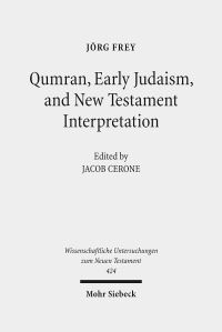Book Cover for Qumran, Early Judaism, and New Testament Interpretation by Jorg Frey