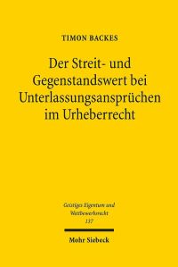 Book Cover for Der Streit- Und Gegenstandswert Bei Unterlassungsanspruchen Im Urheberrecht by Timon Backes