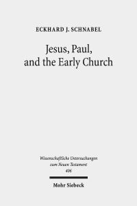 Book Cover for Jesus, Paul, and the Early Church by Eckhard J Schnabel