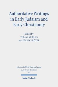 Book Cover for Authoritative Writings in Early Judaism and Early Christianity by Jens Schroter, Tobias Nicklas