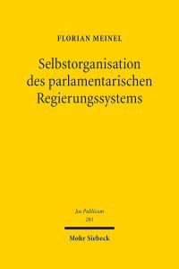 Book Cover for Selbstorganisation Des Parlamentarischen Regierungssystems by Florian Meinel