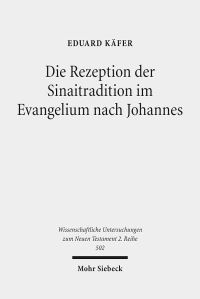 Book Cover for Die Rezeption Der Sinaitradition Im Evangelium Nach Johannes by Eduard Kafer