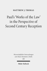 Book Cover for Paul's 'Works of the Law' in the Perspective of Second Century Reception by Matthew J Thomas
