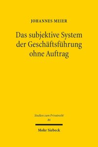 Book Cover for Das Subjektive System Der Geschaftsfuhrung Ohne Auftrag by Johannes Meier