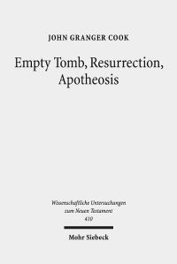 Book Cover for Empty Tomb, Resurrection, Apotheosis by John Granger Cook