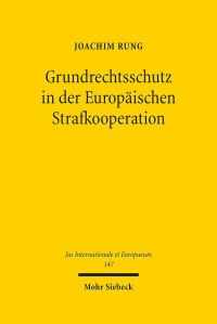 Book Cover for Grundrechtsschutz in Der Europaischen Strafkooperation by Joachim Rung
